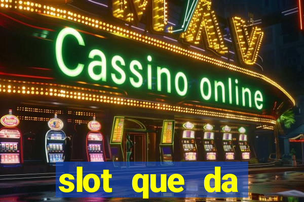 slot que da dinheiro no cadastro