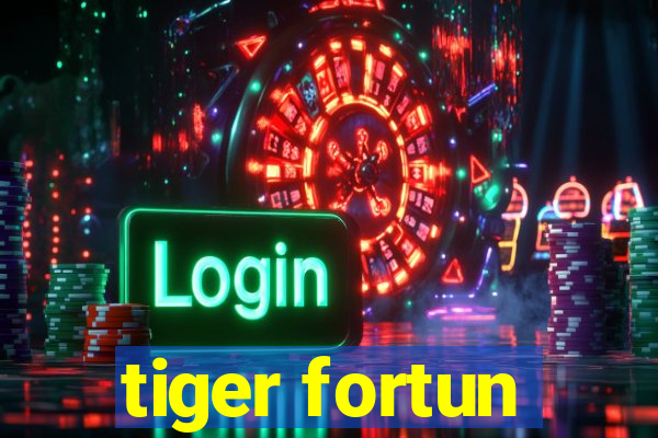 tiger fortun