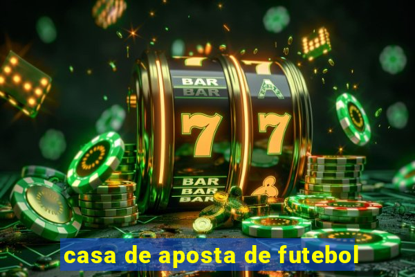 casa de aposta de futebol