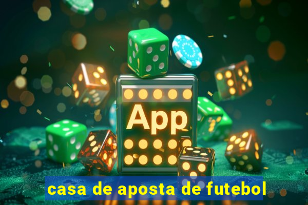 casa de aposta de futebol