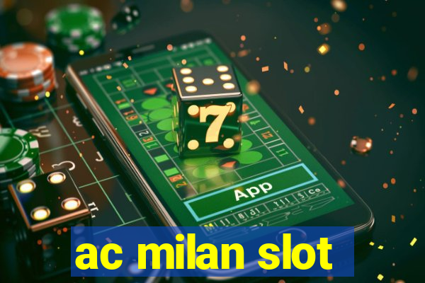 ac milan slot