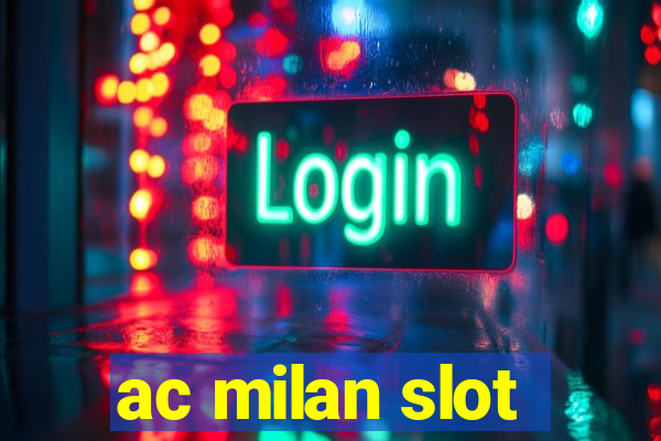 ac milan slot