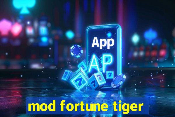 mod fortune tiger