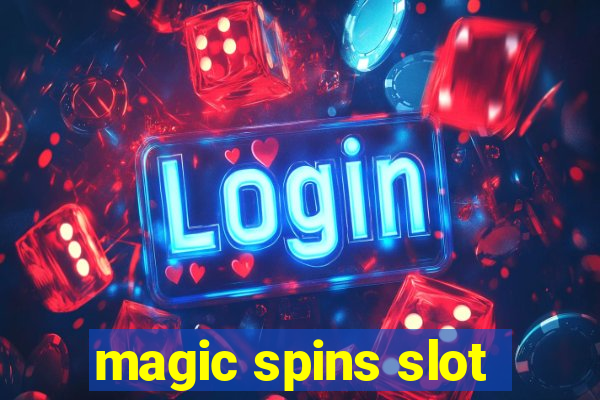 magic spins slot