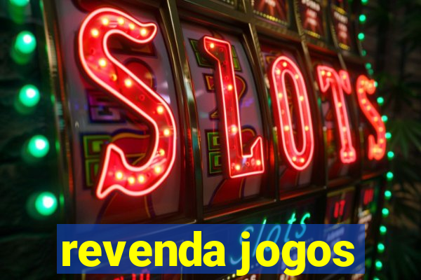 revenda jogos