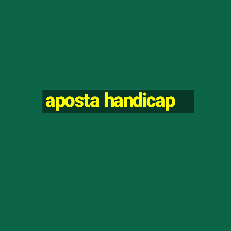 aposta handicap