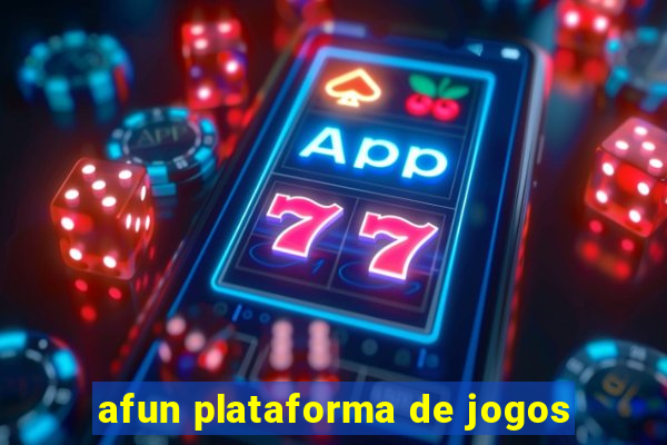 afun plataforma de jogos