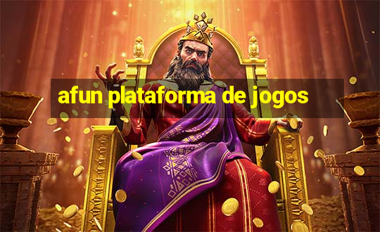 afun plataforma de jogos