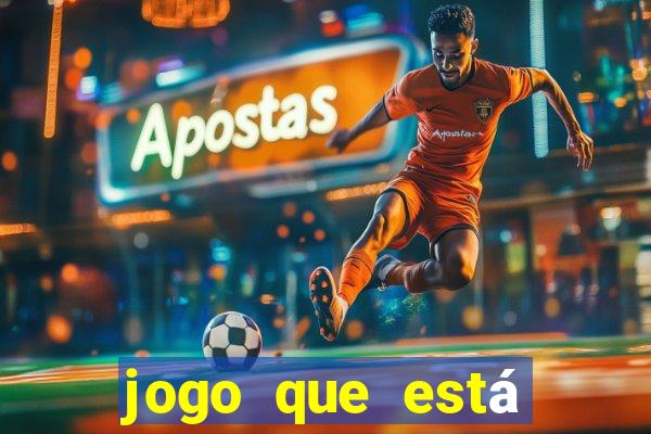 jogo que está pagando agora