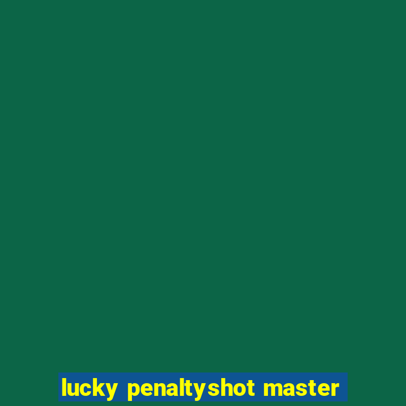 lucky penaltyshot master