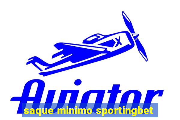 saque minimo sportingbet