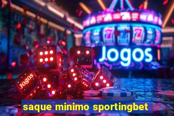 saque minimo sportingbet