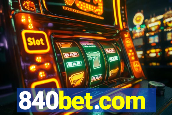 840bet.com