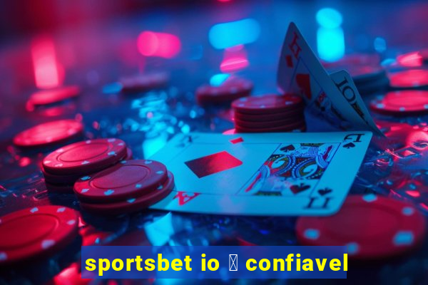 sportsbet io 茅 confiavel