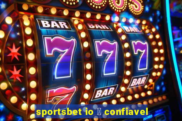 sportsbet io 茅 confiavel