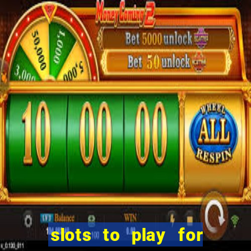 slots to play for free with bonuses