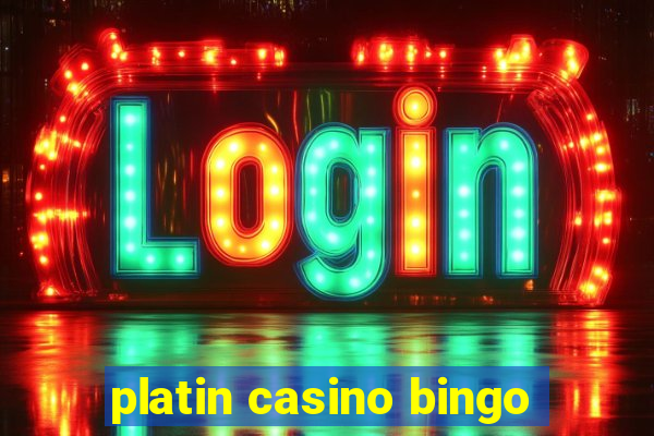 platin casino bingo