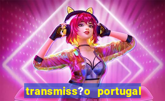 transmiss?o portugal x fran?a