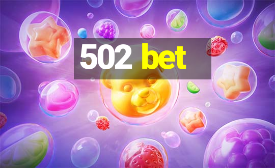 502 bet