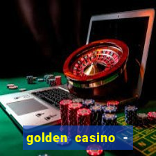 golden casino - slots games