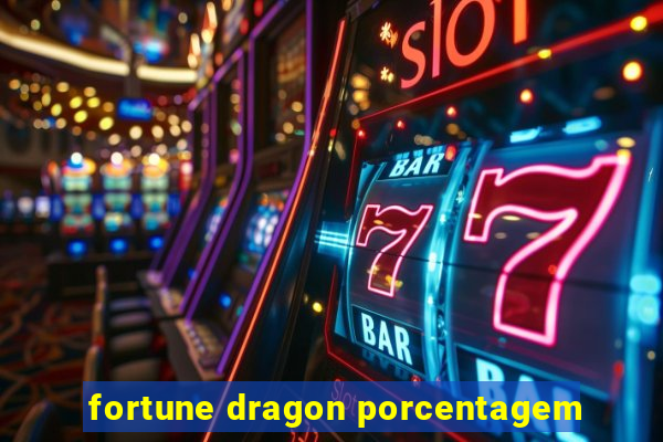 fortune dragon porcentagem