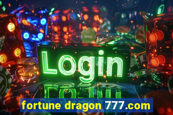 fortune dragon 777.com