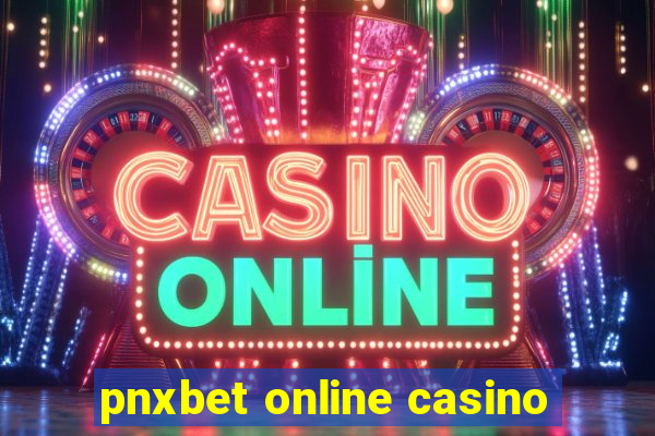 pnxbet online casino