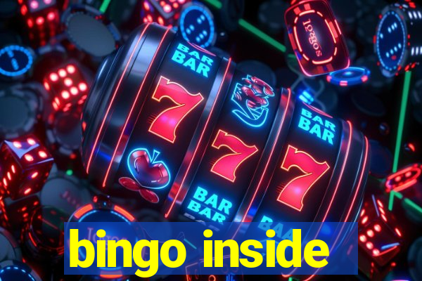 bingo inside