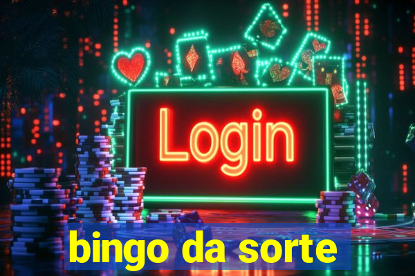 bingo da sorte