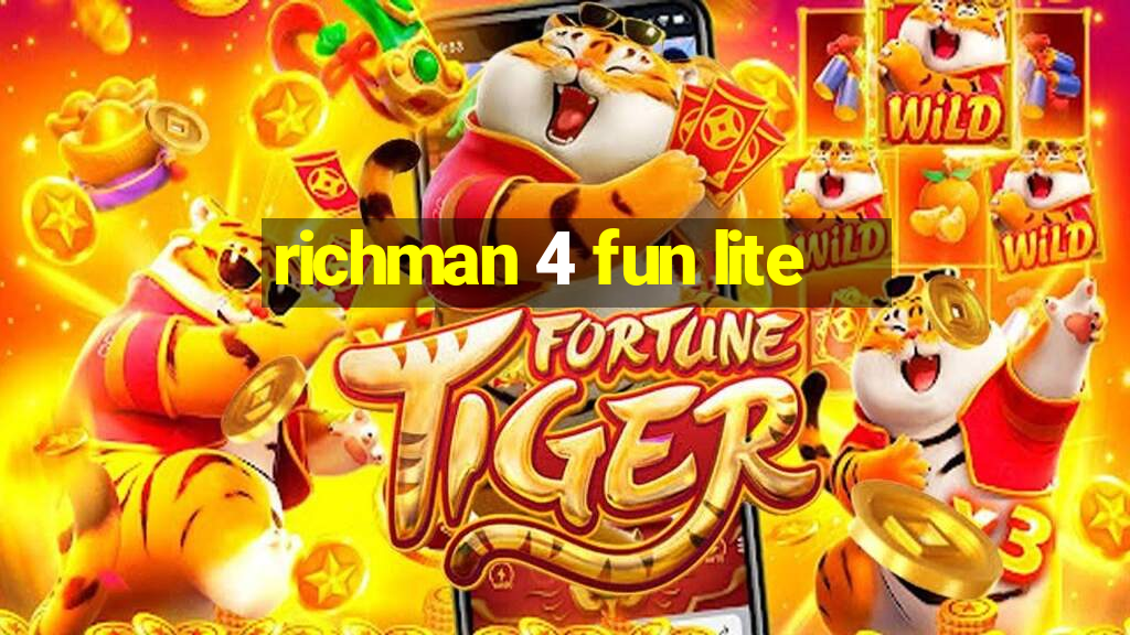 richman 4 fun lite