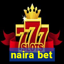 naira bet