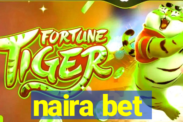 naira bet