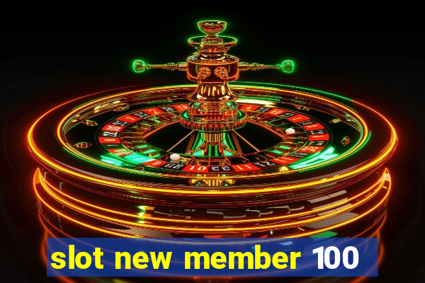 slot new member 100