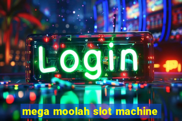 mega moolah slot machine