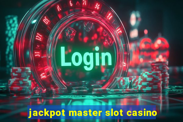 jackpot master slot casino