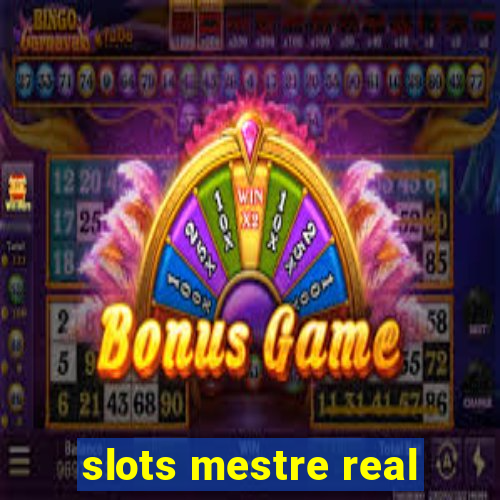 slots mestre real