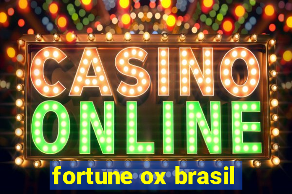 fortune ox brasil