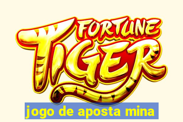 jogo de aposta mina