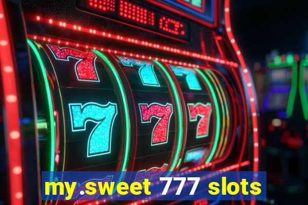 my.sweet 777 slots