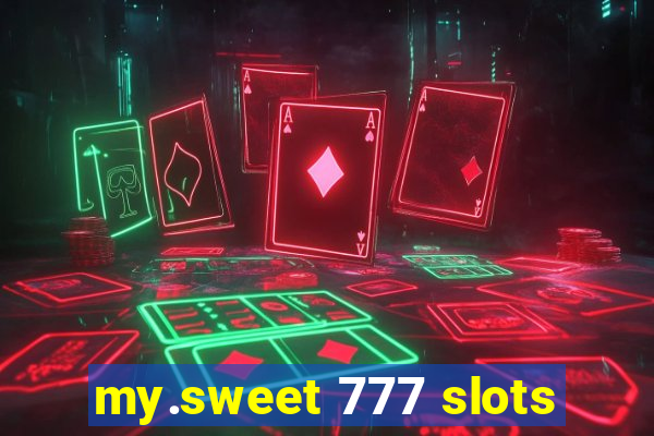 my.sweet 777 slots