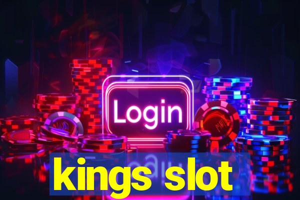 kings slot