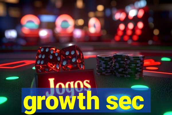 growth sec