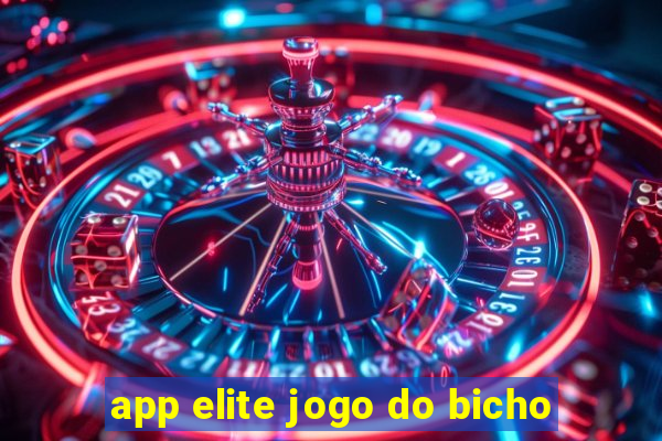 app elite jogo do bicho