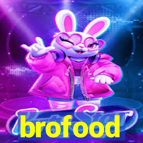 brofood