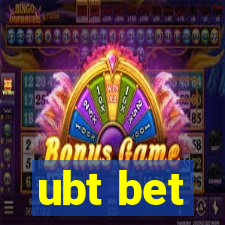 ubt bet