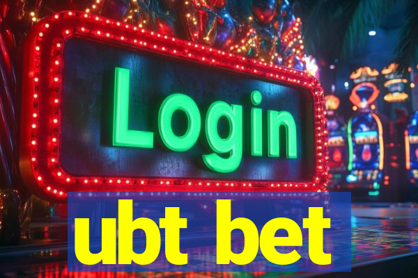 ubt bet