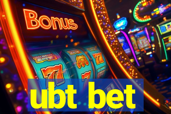 ubt bet