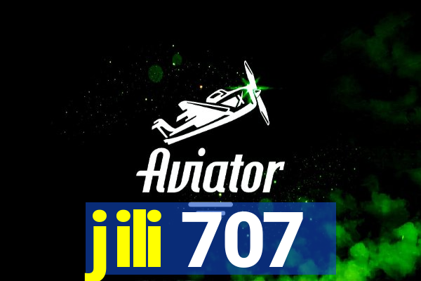 jili 707