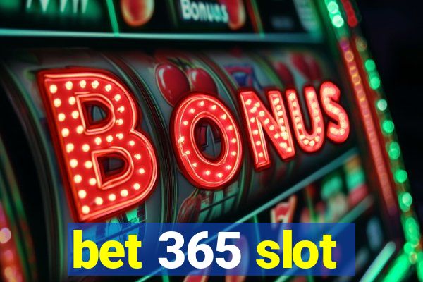 bet 365 slot