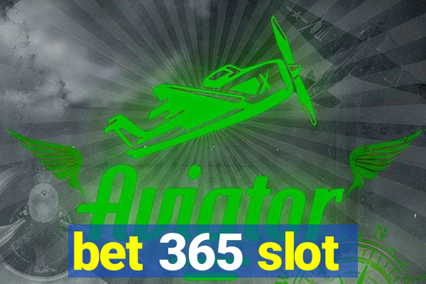 bet 365 slot